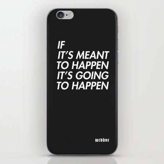 Mean to happen /2/ iPhone Skin