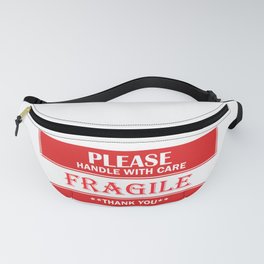 Fragile-please handle with care-text Fanny Pack