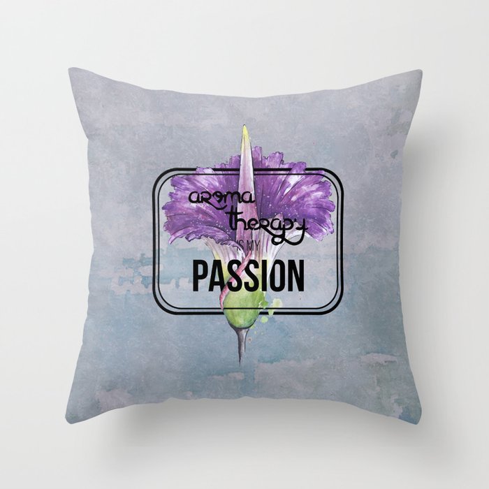 Aromatherapy Is My Passion Throw Pillow By Barboramadaliceurbankova Society6
