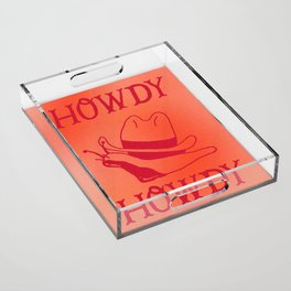 Howdy Snail, Howdy! Acrylic Tray