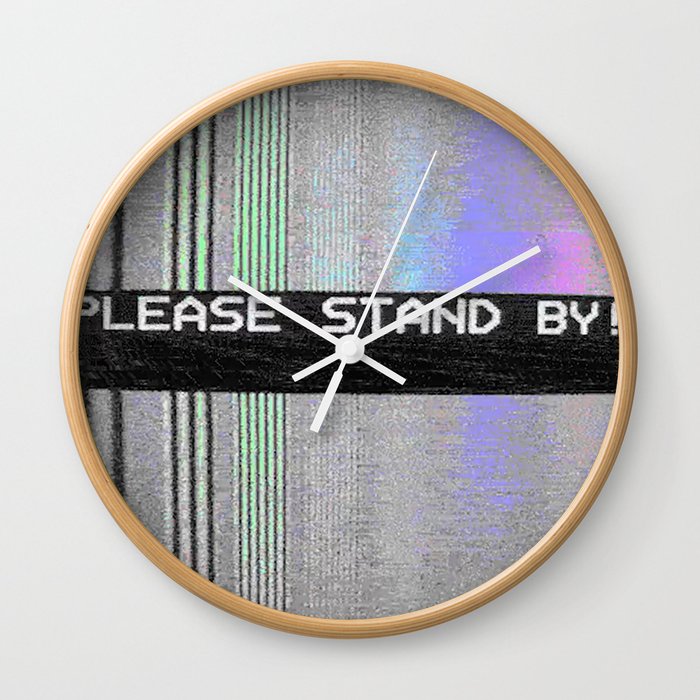 Please Stand By! Wall Clock