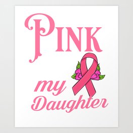 Breast Cancer Ribbon Awareness Pink Quote Art Print