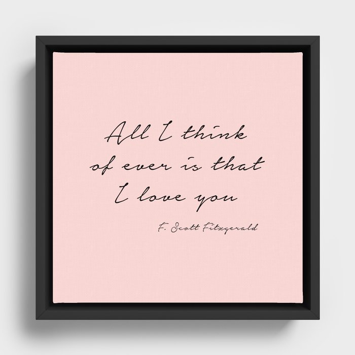 that I love you - Fitzgerald Framed Canvas