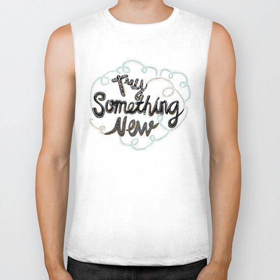 Try Something New Biker Tank