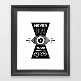 Graphic Poster - Never Trust your own eyes - Quatreplusquatre revisits Obey® Framed Art Print