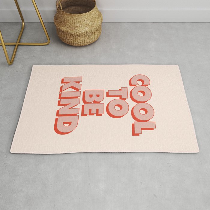 Cool to Be Kind Rug