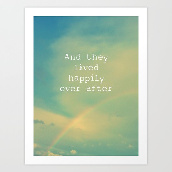 Happily Ever After Art Print