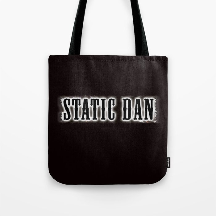 Static Dan (Ecstatic Dance Nemesis) Tote Bag