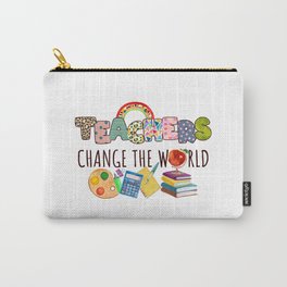 Teachers change the world quote gift Carry-All Pouch