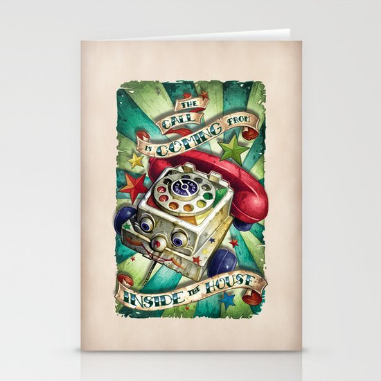 "The Call is Coming from Inside the House" Stationery Cards