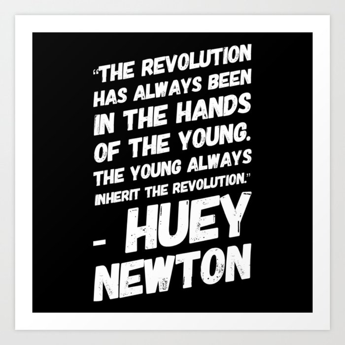 The Revolution of The Young - Huey Newton Art Print