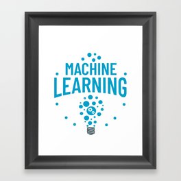 Machine Learning Engineering Algorithm AI Beginner Framed Art Print