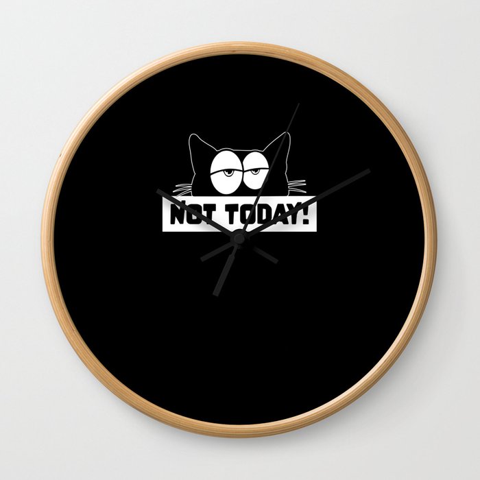 Funny Not Today Cute Lazy Cat Gift Wall Clock