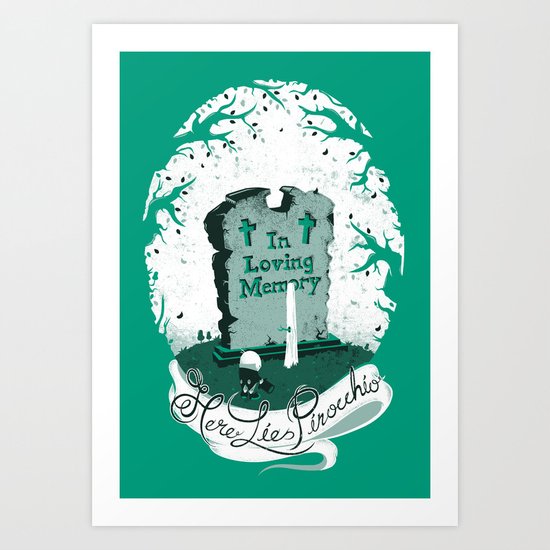 Here lies Pinocchio Art Print