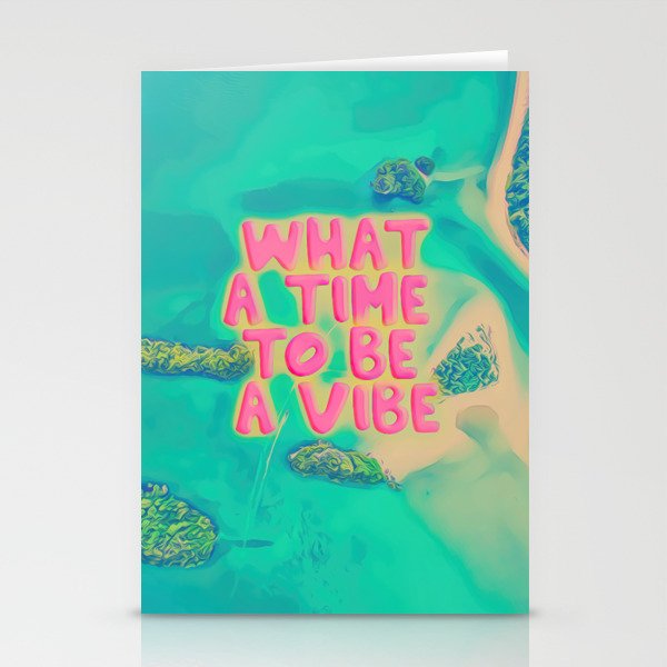 What a time to be a Vibe pink, dreams, pastel, love, cute,  Stationery Cards