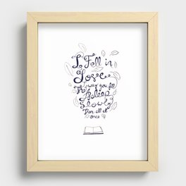 I fell in love the way you fall asleep: slowly, then all at once Recessed Framed Print
