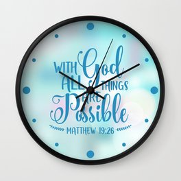 God All Things Possible Bible Quote Wall Clock