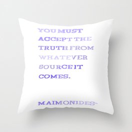 Maimonides Truth Quote Throw Pillow