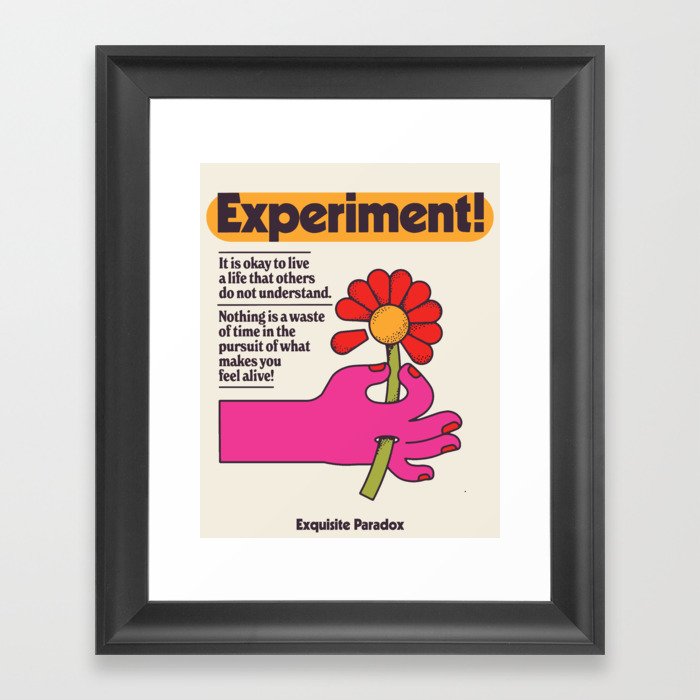 Experiment! Framed Art Print