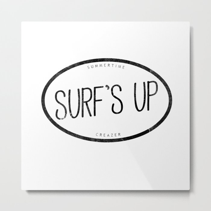 surf's up Metal Print