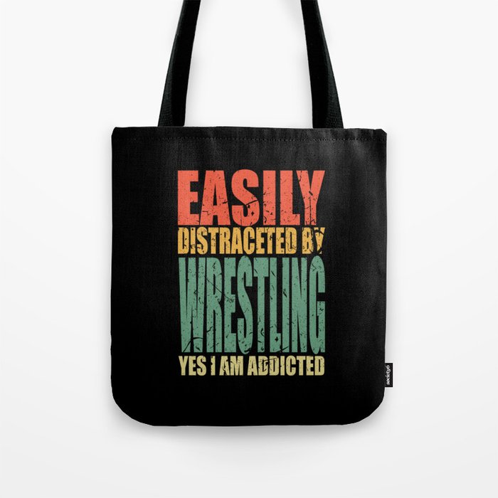 Wrestling Saying Funny Tote Bag