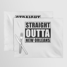 Straight Outta New Orleans Placemat