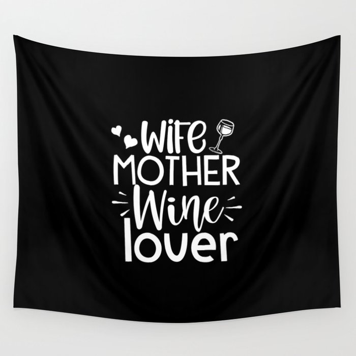 wife mother wine lover Wall Tapestry