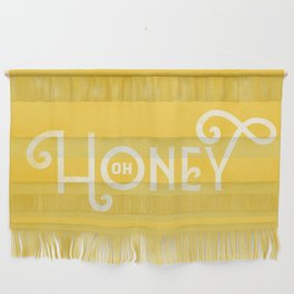 Oh Honey Typography Art Wall Hanging
