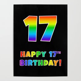 [ Thumbnail: HAPPY 17TH BIRTHDAY - Multicolored Rainbow Spectrum Gradient Poster ]