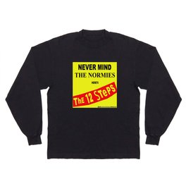 Never Mind the Normies Long Sleeve T Shirt