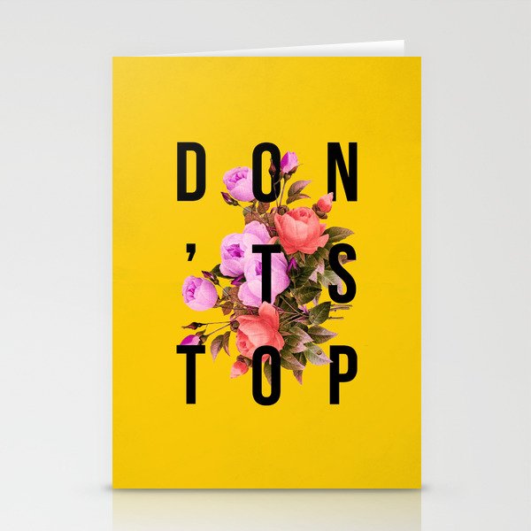 Don't Stop Flower Poster Stationery Cards