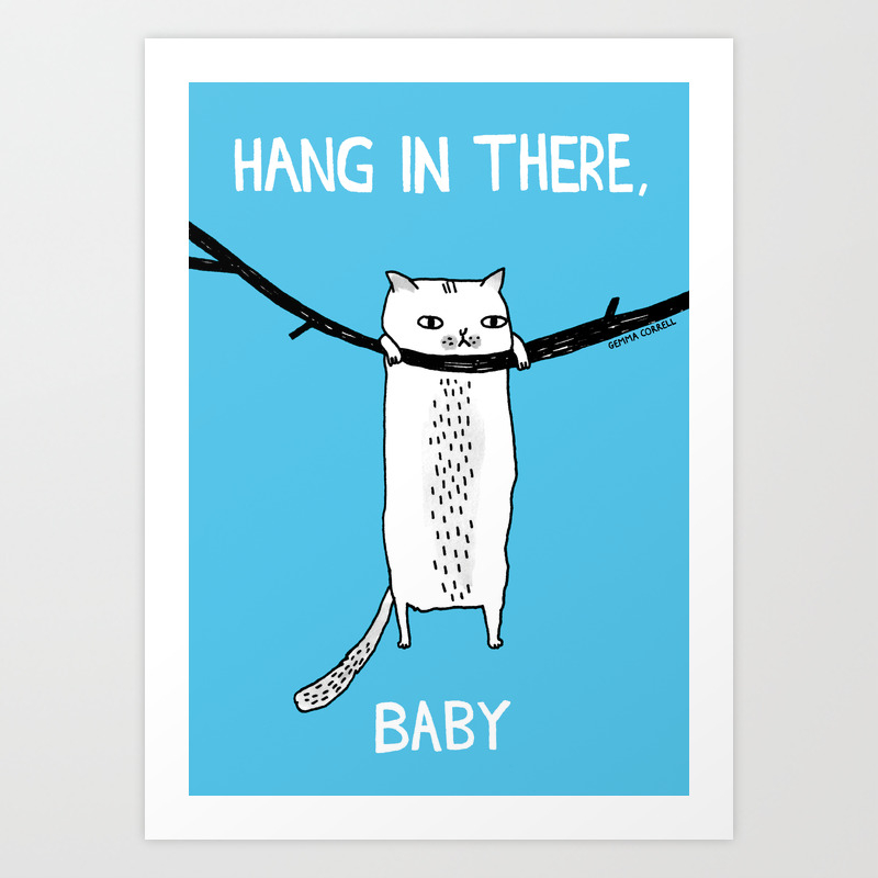 pensionist Frontier deltager Hang in There, Baby Art Print by gemma correll | Society6