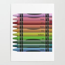 I Love You From The Bottom Of My Pencil Case Poster