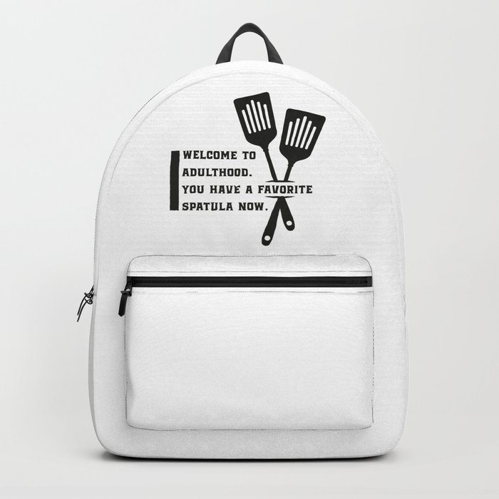 Funny Adulthood Quote Backpack