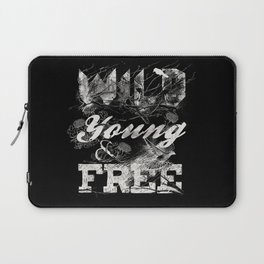 WILD YOUNG AND FREE Laptop Sleeve