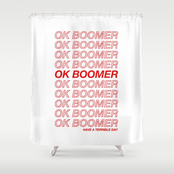 OK Boomer Shower Curtain
