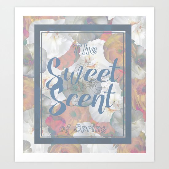 The Sweet Scent of Spring Art Print