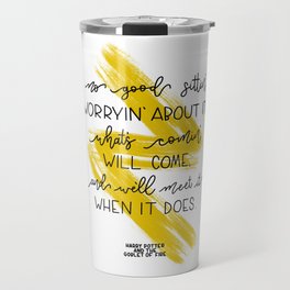 What’s comin’ will come.. Hagrid | J.K Rowling quote Travel Mug