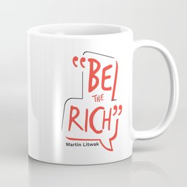 Be the rich (dialogue globe) Mug