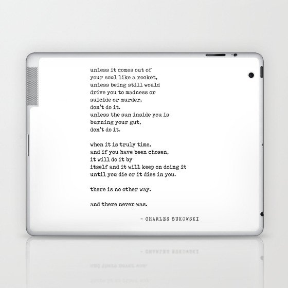 It will do it by itself - Charles Bukowski Poem - Literature - Typewriter Print Laptop & iPad Skin