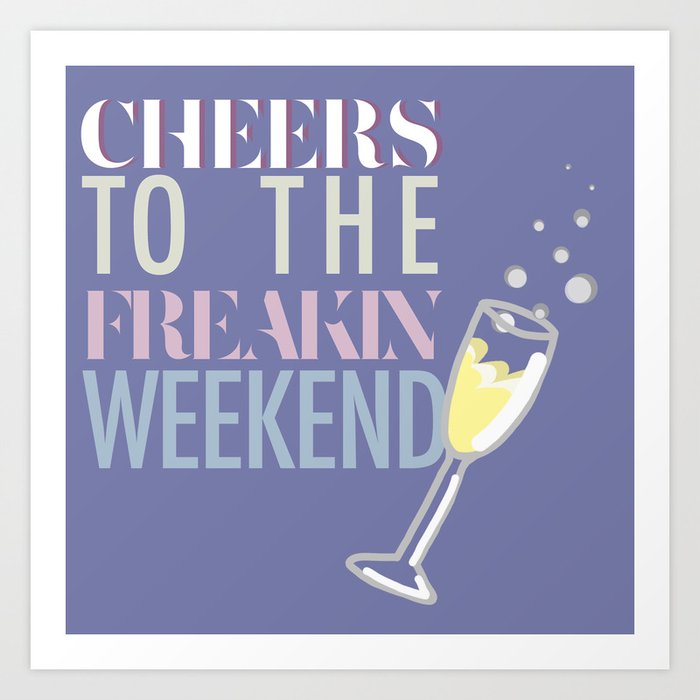 Freaking Weekend