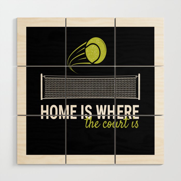 Home Is Where The Court Is Racket Ball Wood Wall Art