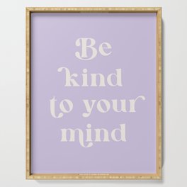 Be Kind To Your Mind Soft Lilac Serving Tray