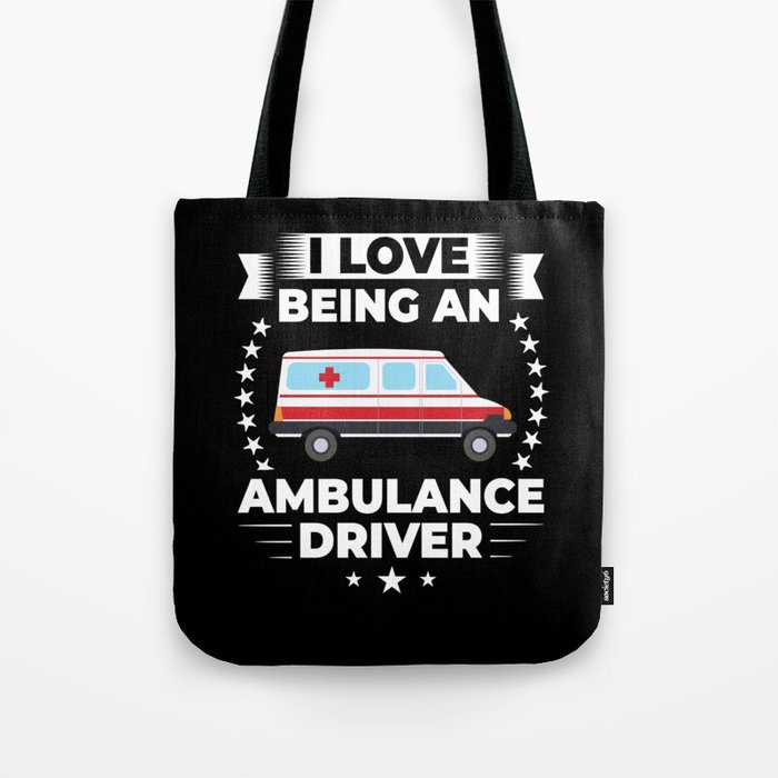 Ambulance Driver Emergency Medical Technician Tote Bag