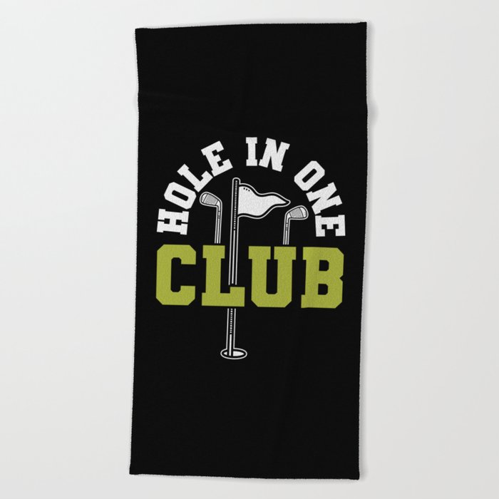 Hole In One Club Golf Beach Towel