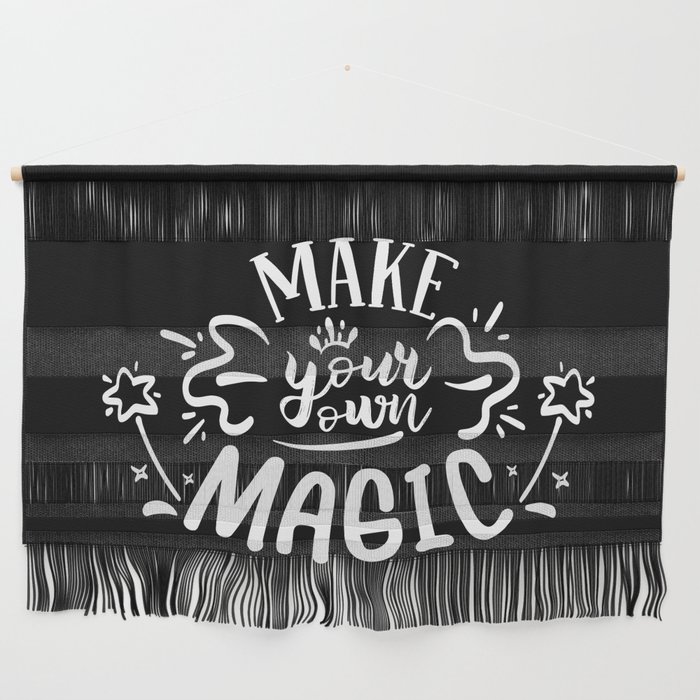 Make Your Own Magic Motivational Quote Wall Hanging
