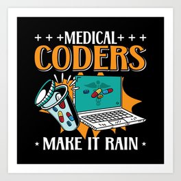 Medical Coders Make It Rain Medical Coder Coding Art Print