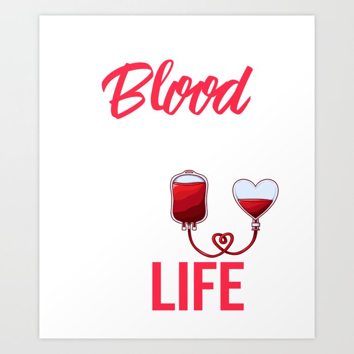 Blood Donor Give Blood Donation Save Life Art Print