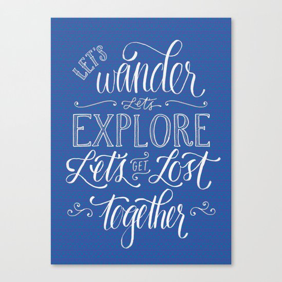 Let's get lost together Canvas Print