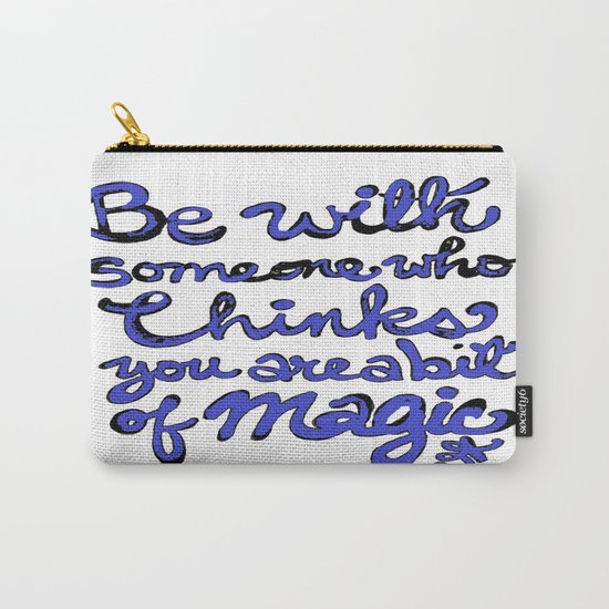 Be With Someone Blue Carry-All Pouch